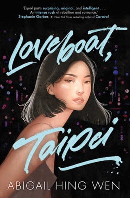 Loveboat, Taipei, Abigail Hing Wen - Ebook - 9781471192869