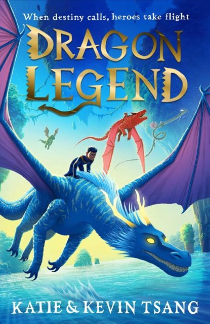Dragon Legend, Katie Tsang ; Kevin Tsang - Paperback - 9781471193095