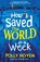 How I Saved the World in a Week, Polly Ho-Yen - Paperback - 9781471193545