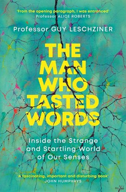 The Man Who Tasted Words, Dr Guy Leschziner - Paperback - 9781471193972