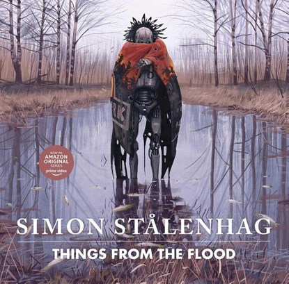Things from the Flood, Simon Stalenhag - Gebonden Gebonden - 9781471194436