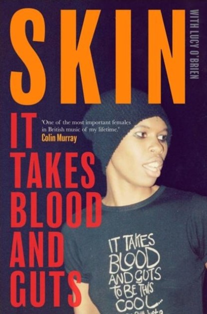 It Takes Blood and Guts, Skin ; Lucy O'Brien - Paperback - 9781471194948