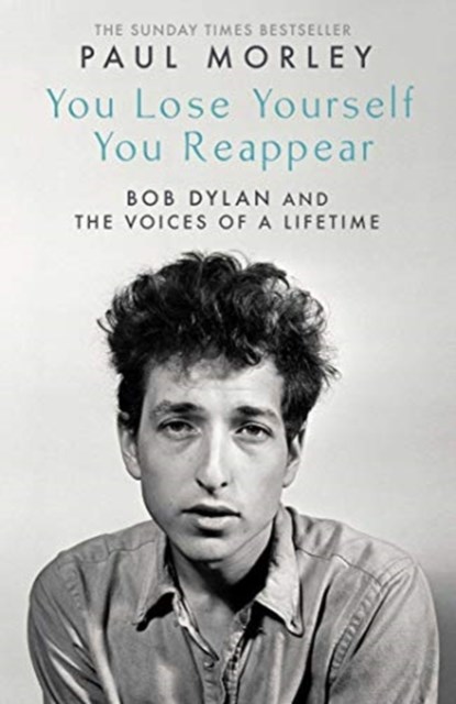 You Lose Yourself You Reappear, Paul Morley - Paperback - 9781471195150