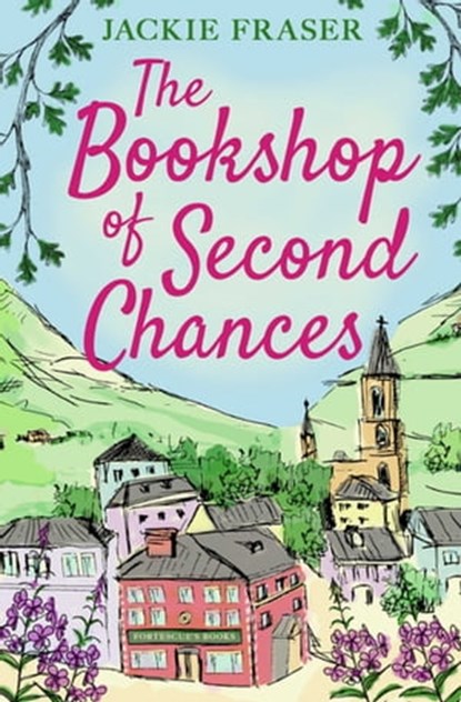 The Bookshop of Second Chances, Jackie Fraser - Ebook - 9781471196263