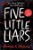 Five Little Liars, Amanda K. Morgan - Paperback - 9781471196386
