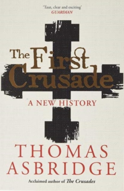 The First Crusade, ASBRIDGE,  Thomas - Paperback - 9781471196423
