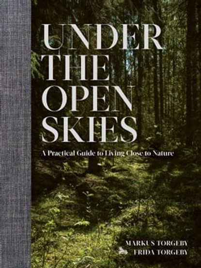 Under the Open Skies, Markus Torgeby - Ebook - 9781471196546
