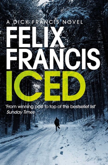 Iced, Felix Francis - Paperback - 9781471196645