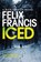 Iced, Felix Francis - Paperback - 9781471196645