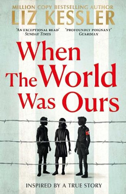 When The World Was Ours, KESSLER,  Liz - Paperback - 9781471196812