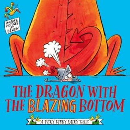 The Dragon with the Blazing Bottom, Beach - Ebook - 9781471197239