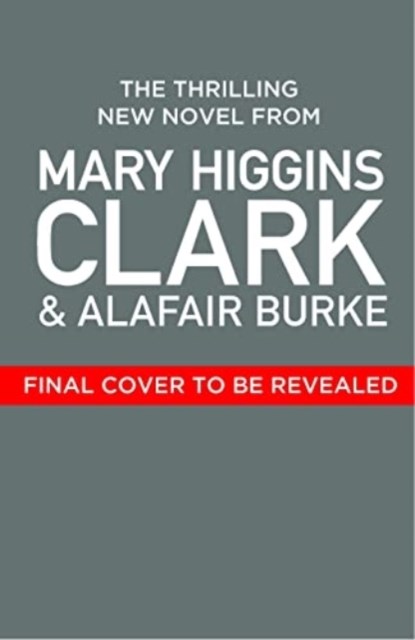 Where Are The Children Now?, Mary Higgins Clark ; Alafair Burke - Paperback - 9781471197345