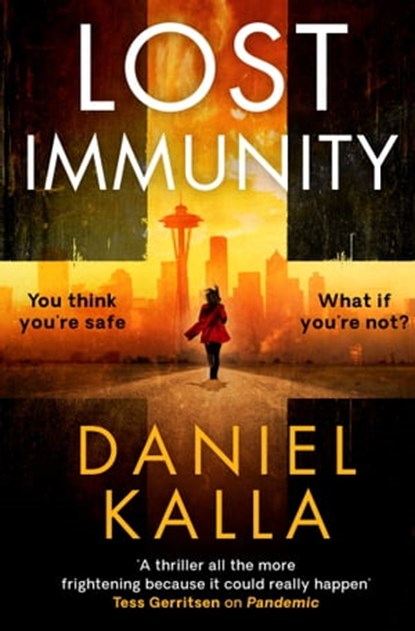 Lost Immunity, Daniel Kalla - Ebook - 9781471197413