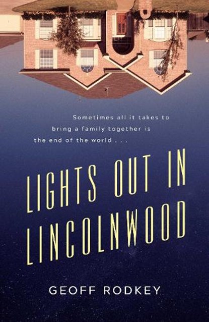 Lights Out in Lincolnwood, Geoff Rodkey - Paperback - 9781471197437