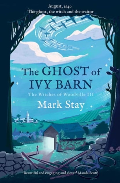 The Ghost of Ivy Barn, Mark Stay - Ebook - 9781471198021