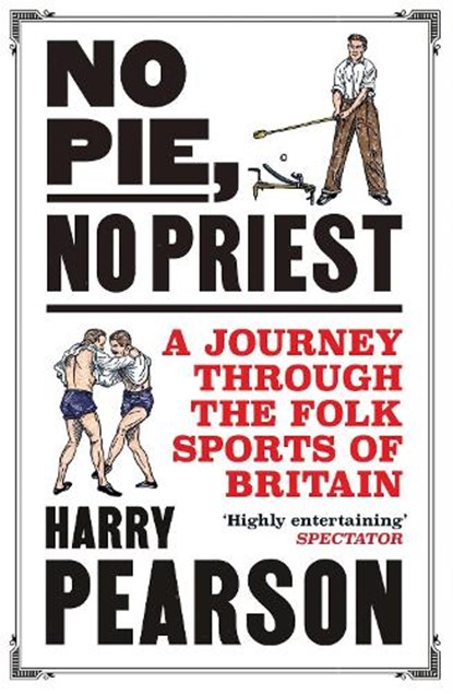 No Pie, No Priest, Harry Pearson - Paperback - 9781471198328