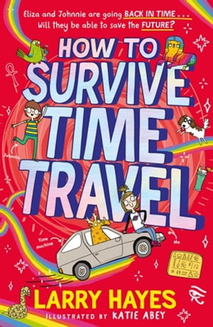 How to Survive Time Travel, Larry Hayes - Ebook - 9781471198373