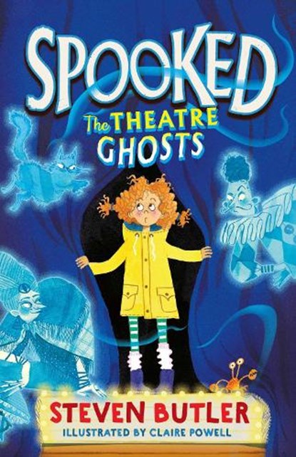 Spooked: The Theatre Ghosts, Steven Butler - Paperback - 9781471199233