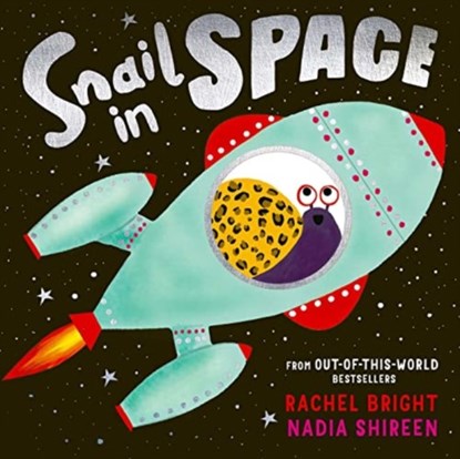 Snail in Space, Rachel Bright - Paperback - 9781471199462