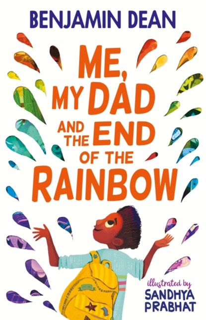 Me, My Dad and the End of the Rainbow, Benjamin Dean - Paperback - 9781471199738