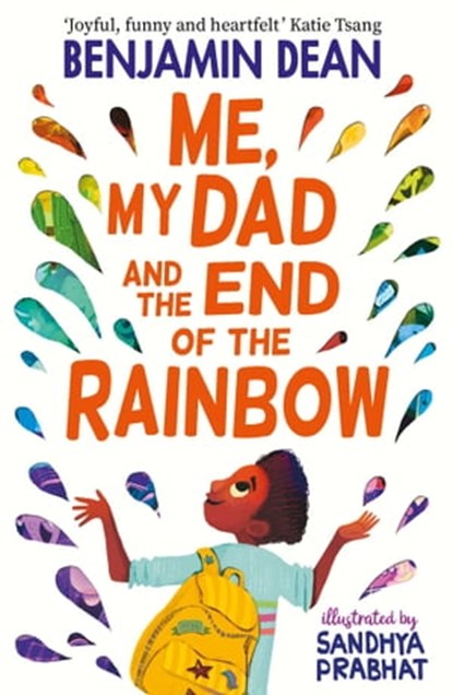 Me, My Dad and the End of the Rainbow, Benjamin Dean - Ebook - 9781471199745
