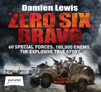 Zero Six Bravo, Damien Lewis - AVM - 9781471257407