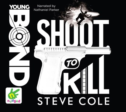 Young Bond: Shoot to Kill, COLE,  Steve - AVM - 9781471279034