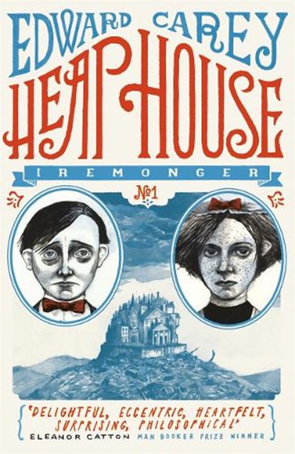 Heap House (Iremonger 1), Edward Carey - Paperback - 9781471401596