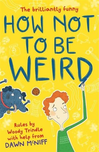 How Not to Be Weird, Dawn McNiff - Paperback - 9781471403736
