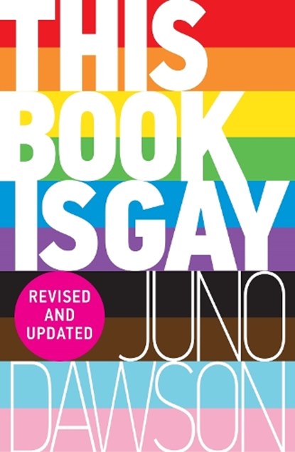 This Book is Gay, Juno Dawson - Paperback - 9781471403958