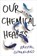 Our Chemical Hearts, Krystal Sutherland - Paperback - 9781471405839