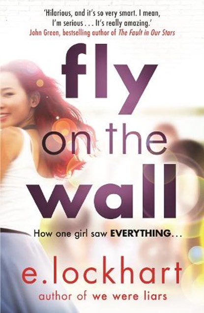 Fly on the Wall, E. Lockhart - Paperback - 9781471406041