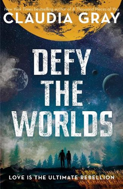 Defy the Worlds, Claudia Gray - Paperback - 9781471407055