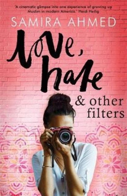 Love, Hate & Other Filters, Samira Ahmed - Paperback - 9781471407147