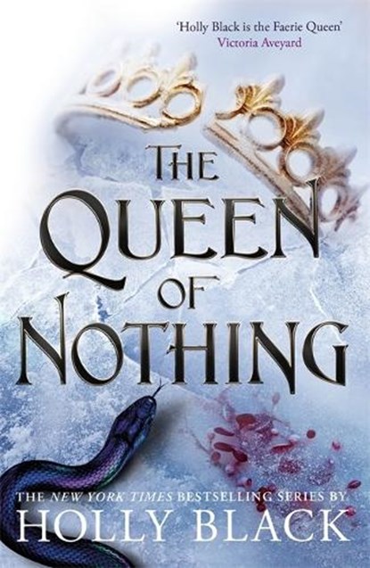 The Queen of Nothing (The Folk of the Air #3), Holly Black - Paperback - 9781471407598