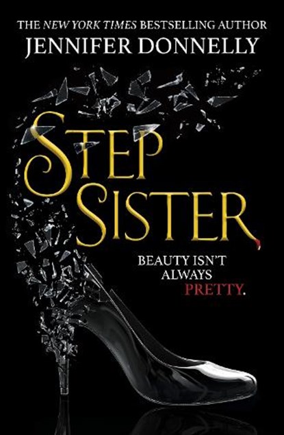 Stepsister, Jennifer Donnelly - Paperback - 9781471407970