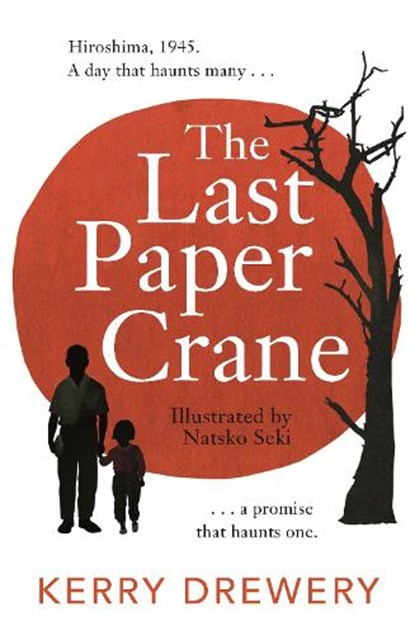 Last paper crane, kerry drewery - Paperback - 9781471408472