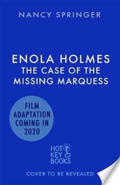 Enola Holmes: The Case of the Missing Marquess, Nancy Springer - Paperback - 9781471408960