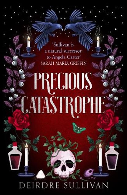 Precious Catastrophe (Perfectly Preventable Deaths 2), Deirdre Sullivan - Paperback - 9781471410680