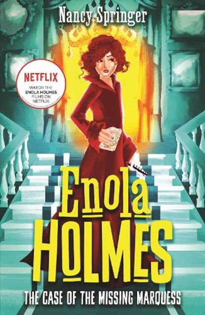 Enola Holmes: The Case of the Missing Marquess, Nancy Springer - Paperback - 9781471411014