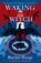 Waking the Witch, Rachel Burge - Paperback - 9781471411083