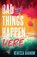Bad Things Happen Here, Rebecca Barrow - Paperback - 9781471411243
