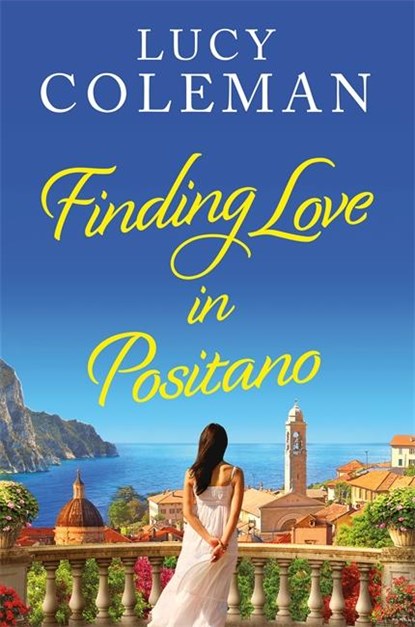 Finding Love in Positano, Lucy Coleman - Paperback - 9781471411601