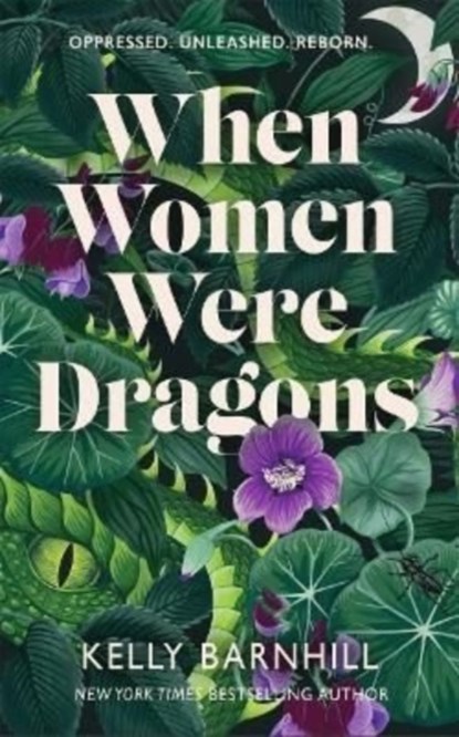 When Women Were Dragons, Kelly Barnhill - Gebonden - 9781471412196