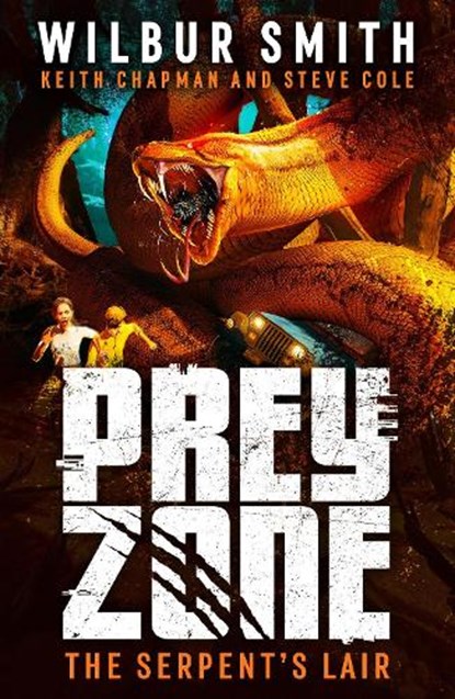 Prey Zone: The Serpent's Lair, Wilbur Smith ; Keith Chapman ; Steve Cole - Paperback - 9781471412950