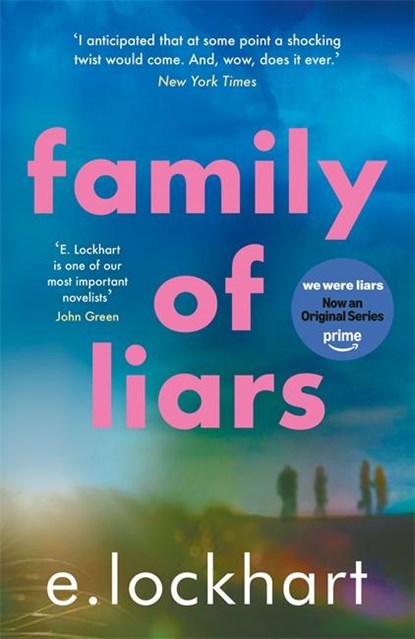 Family of Liars, E. Lockhart - Paperback - 9781471413520