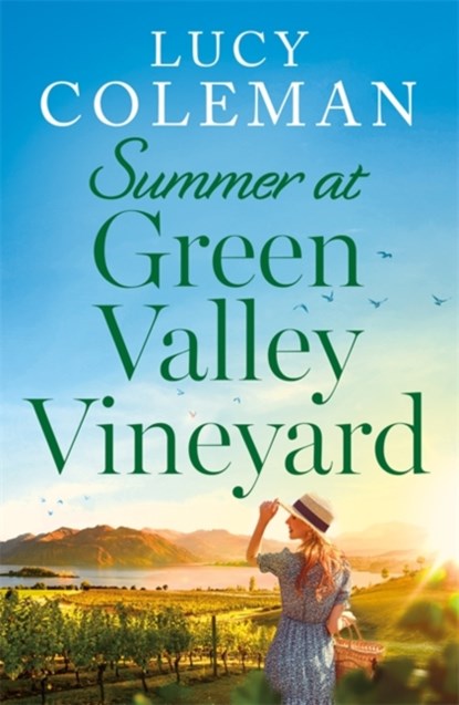 Summer at Green Valley Vineyard, Lucy Coleman - Paperback - 9781471413582