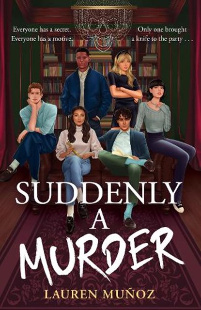 Suddenly A Murder, MUNOZ,  Lauren - Paperback - 9781471414237