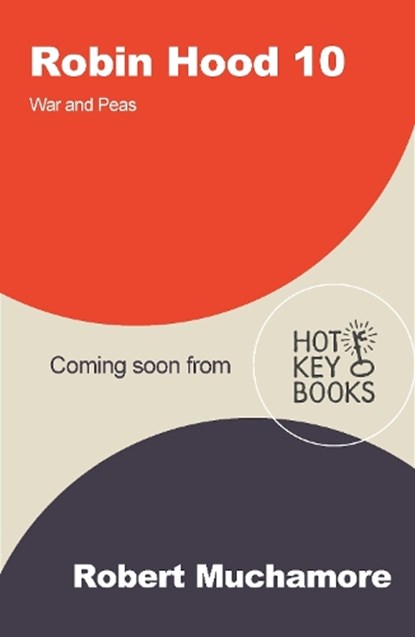 Robin Hood 10: War and Peas (Robert Muchamore's Robin Hood), Robert Muchamore - Paperback - 9781471415210