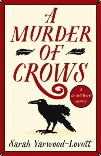A Murder of Crows, Sarah Yarwood-Lovett - Paperback - 9781471415333